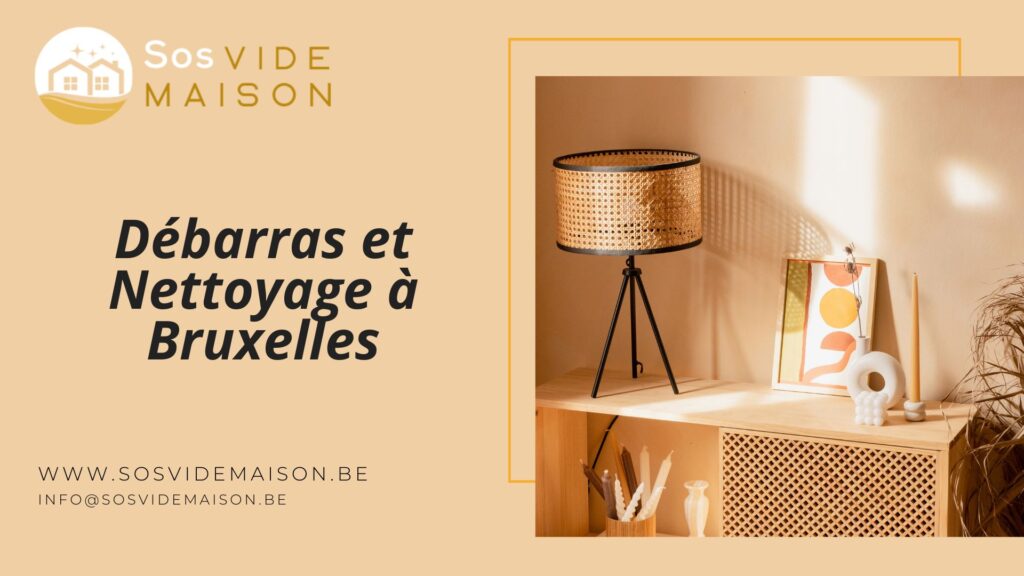 Débarras et Nettoyage à Bruxelles