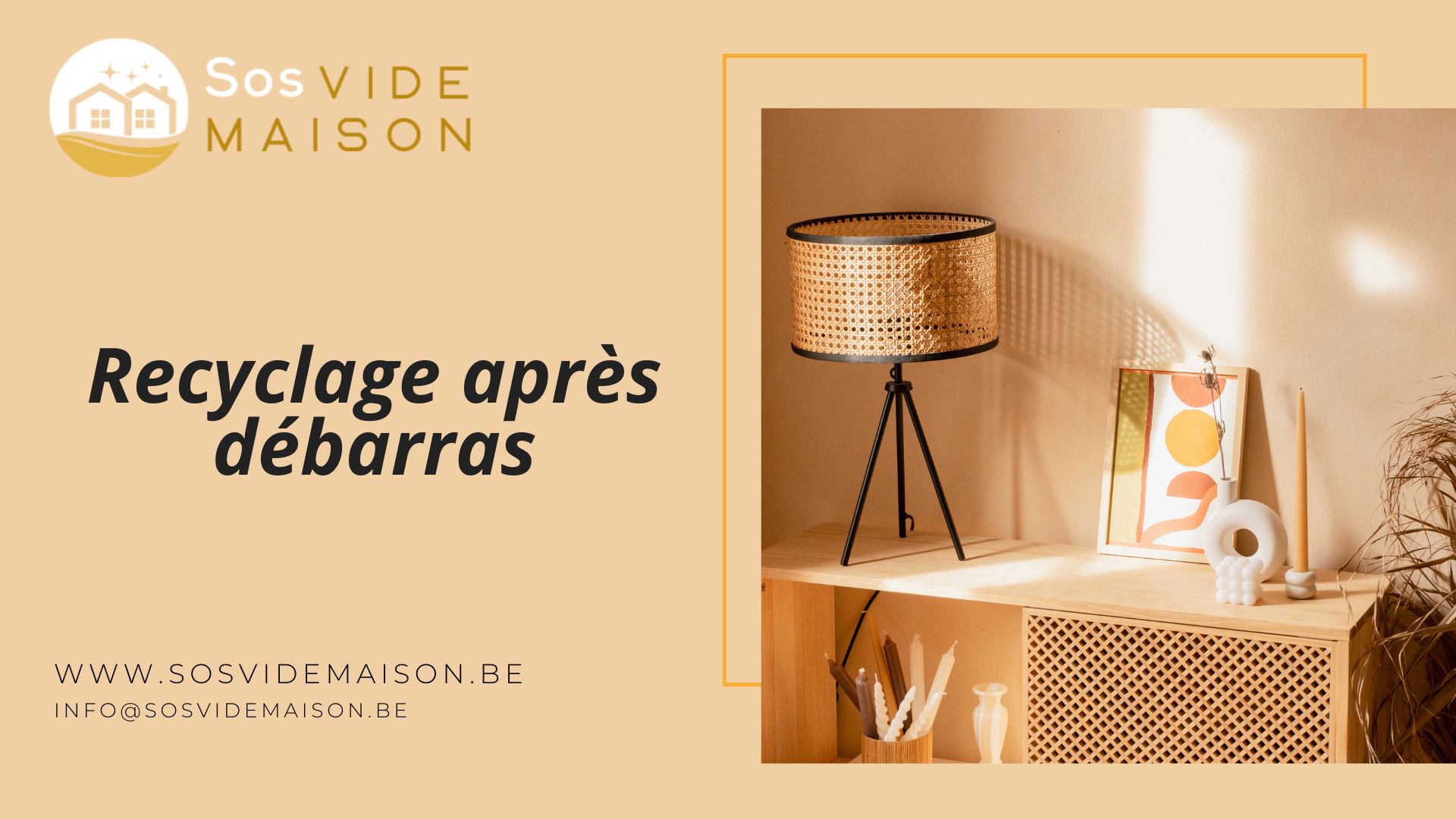 Recyclage après débarras