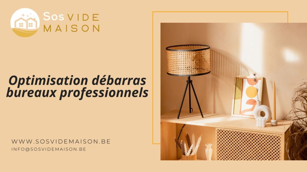 Optimisation débarras bureaux professionnels