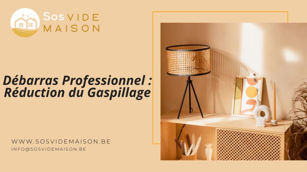 Débarras Professionnel Réduction du Gaspillage