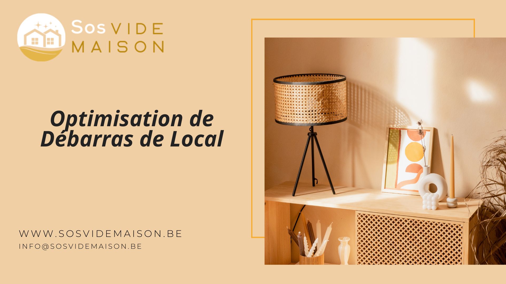 Optimisation de Débarras de Local