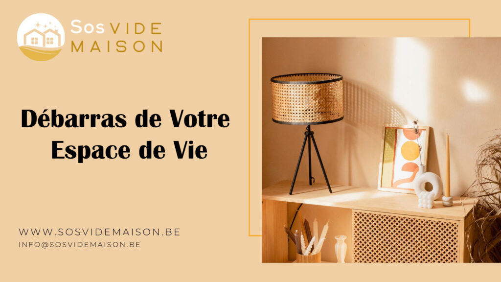 Débarras de votre espace de vie